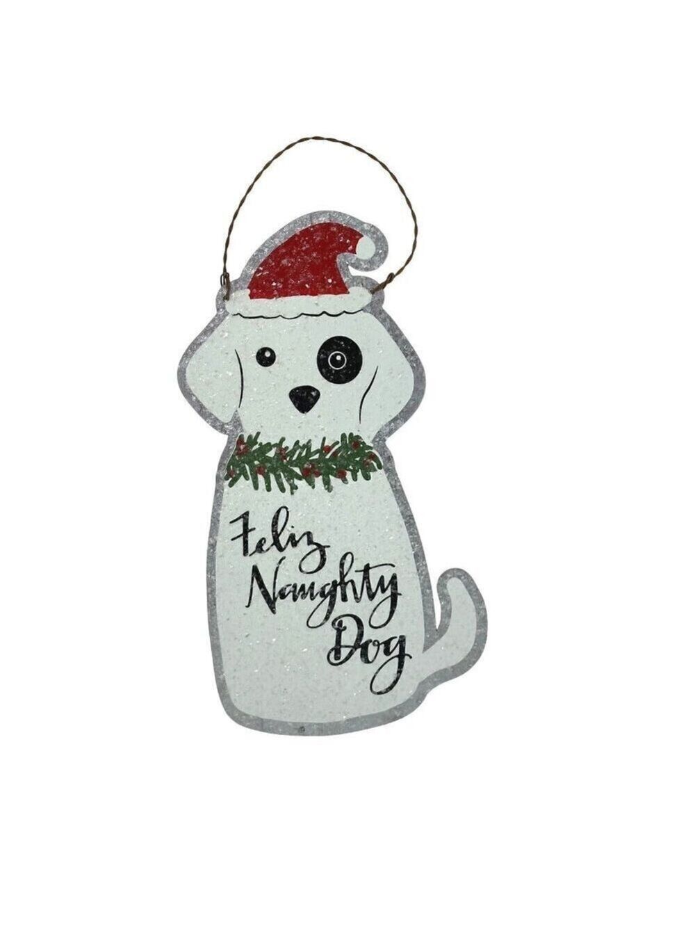 Feliz Naughty Dog Christmas Tin Decoration Indoor Hanging Sign